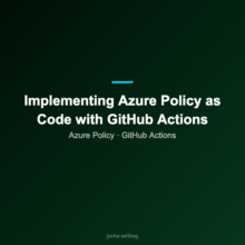 Implementing Azure Policy as Code with GitHub Actions