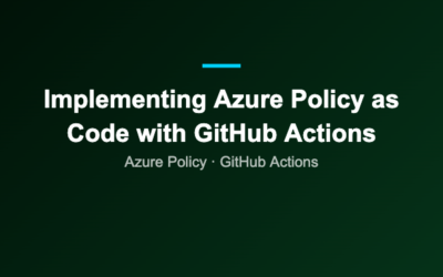 Implementing Azure Policy as Code with GitHub Actions