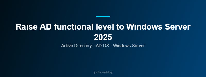 Raise AD functional level to Windows Server 2025