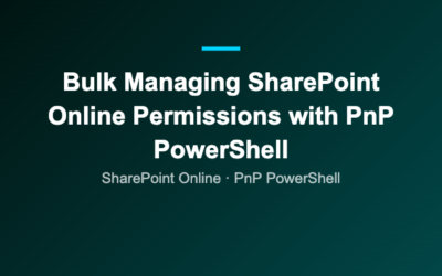 Bulk Managing SharePoint Online Permissions with PnP PowerShell