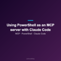 PowerShell MCP server with Claude Code – Jocha Blog