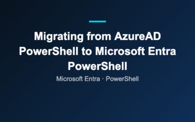 Migrating from AzureAD PowerShell to Microsoft Entra PowerShell