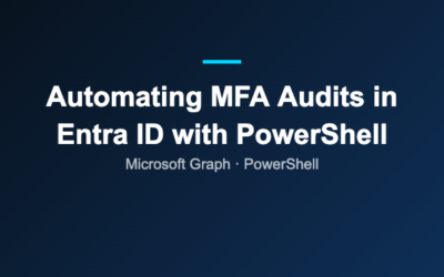 Automating MFA Audits in Entra ID with PowerShell