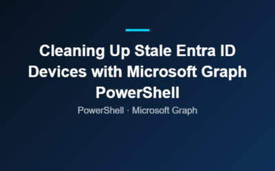 Cleaning Up Stale Entra ID Devices with Microsoft Graph PowerShell
